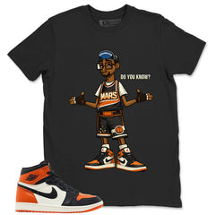 Graphic T-shirt to Match Shattered Backboard 1s - Do You Know Mars Graphic