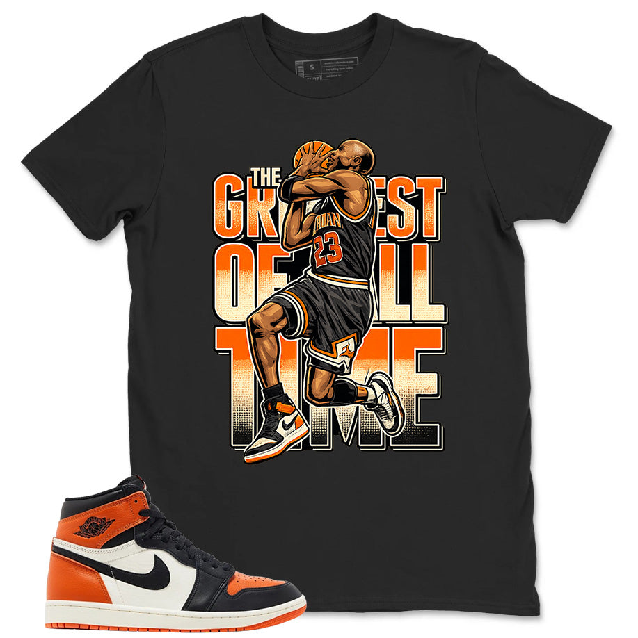 Graphic T-shirt to Match Shattered Backboard 1s - The Greatest Of All Time Graphic
