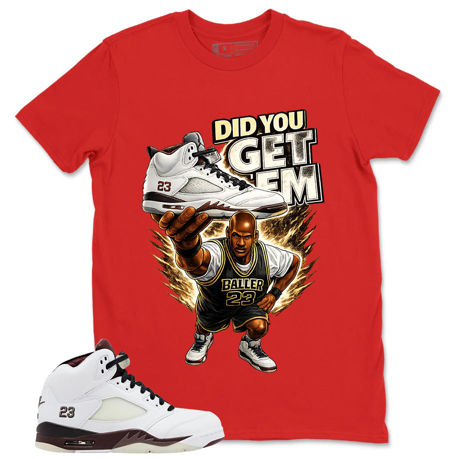 Graphic T-shirt to Match A Maniere Black Collective 5s - Did You Get Em Graphic