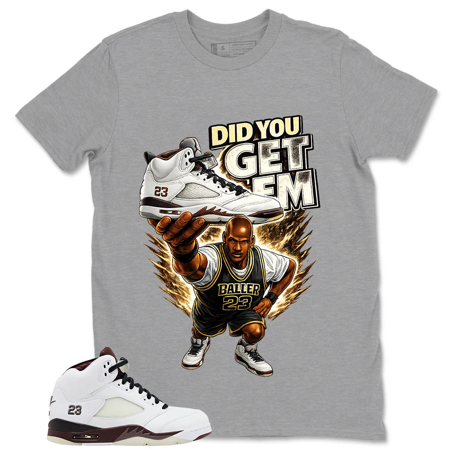 Graphic T-shirt to Match A Maniere Black Collective 5s - Did You Get Em Graphic