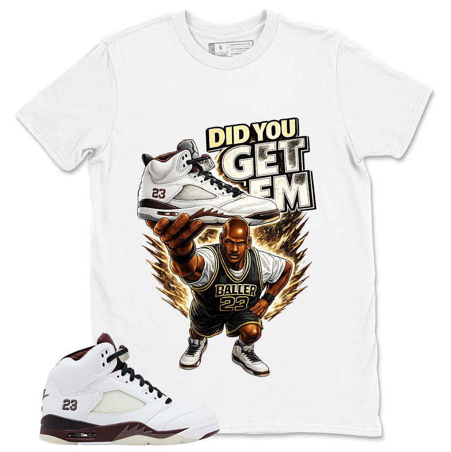 Graphic T-shirt to Match A Maniere Black Collective 5s - Did You Get Em Graphic
