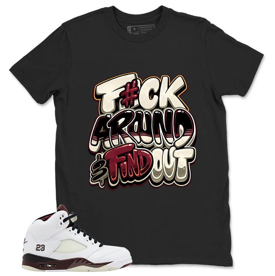 Graphic T-shirt to Match A Maniere Black Collective 5s - Fck Around Find Out Graphic