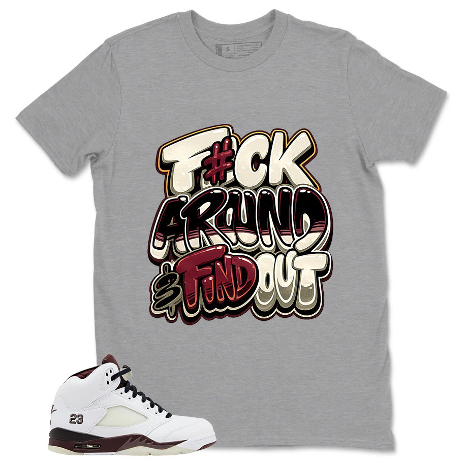 Graphic T-shirt to Match A Maniere Black Collective 5s - Fck Around Find Out Graphic