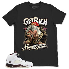 Graphic T-shirt to Match A Maniere Black Collective 5s - Get Rich Money Talk Graphic
