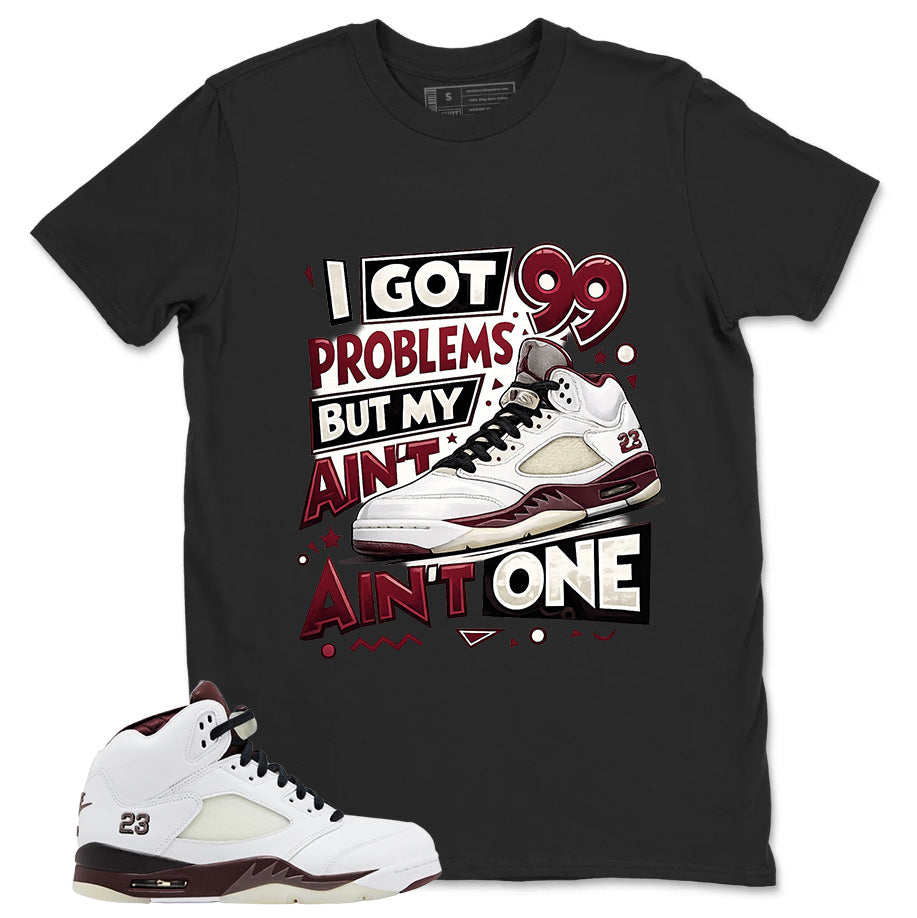 Graphic T-shirt to Match A Maniere Black Collective 5s - I Got 99 Problems Graphic