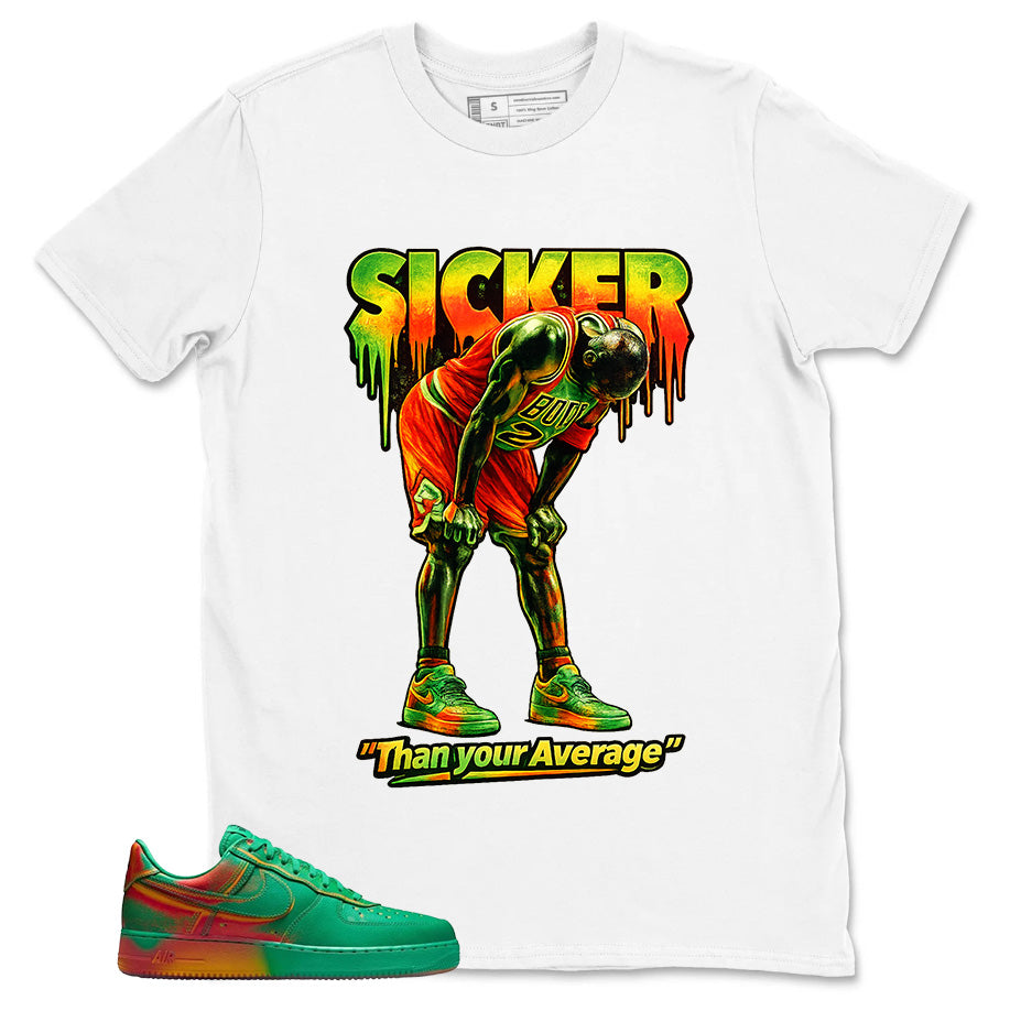 Sicker Than Your Average Shirt - Match Air Force 1 Stadium Green Crimson