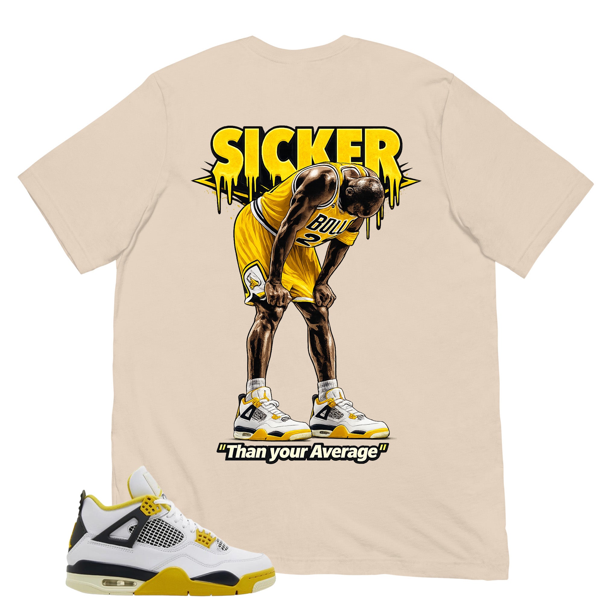 Sicker Than Your Average Shirt - Match Air Jordan 4 Vivid Sulfur