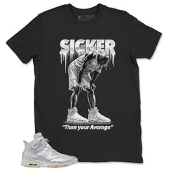Sicker Than Your Average Shirt - Match Air Jordan 6 x Paris Saint-Germain Metallic Silver