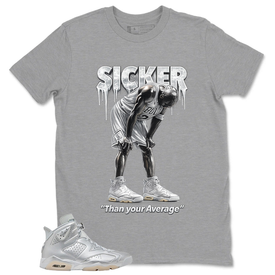 Sicker Than Your Average Shirt - Match Air Jordan 6 x Paris Saint-Germain Metallic Silver