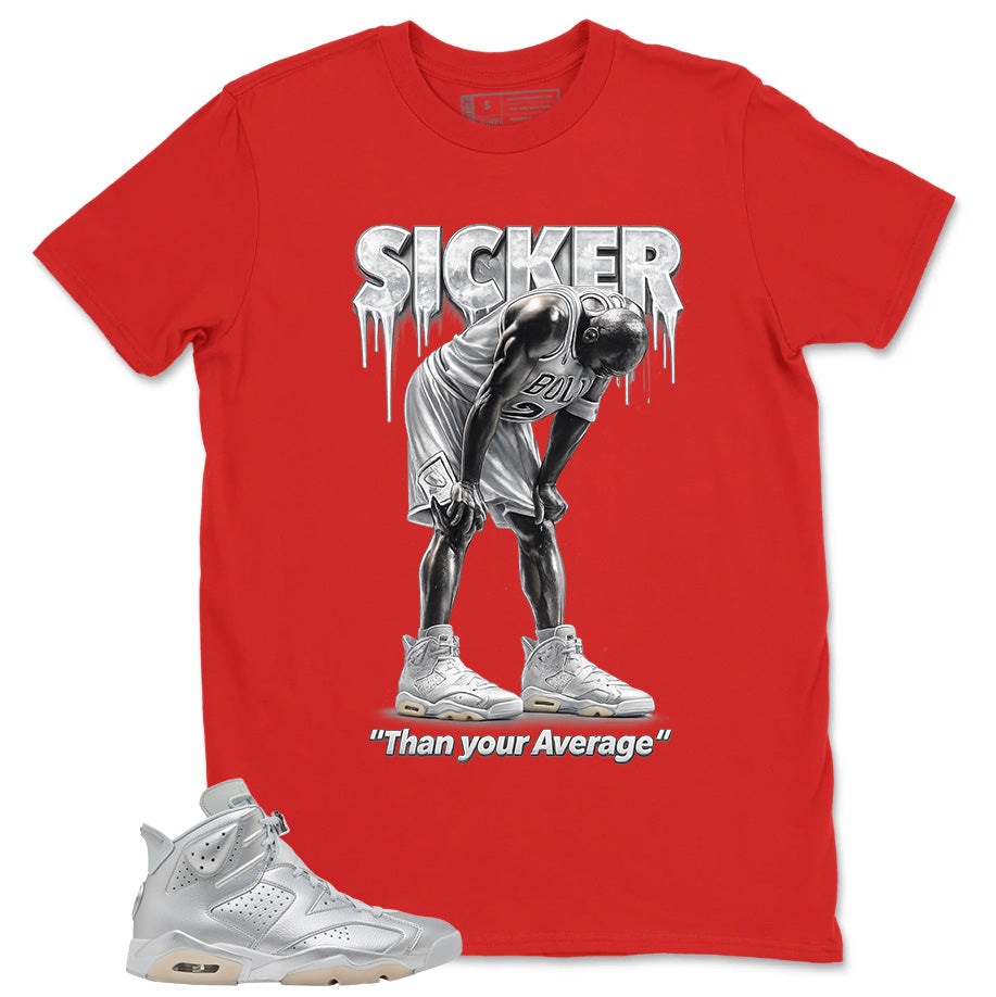 Sicker Than Your Average Shirt - Match Air Jordan 6 x Paris Saint-Germain Metallic Silver
