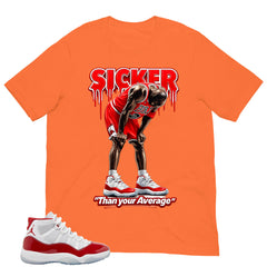 Sicker Than Your Average Shirt - Matching Air Jordan 11 Retro 'Cherry'