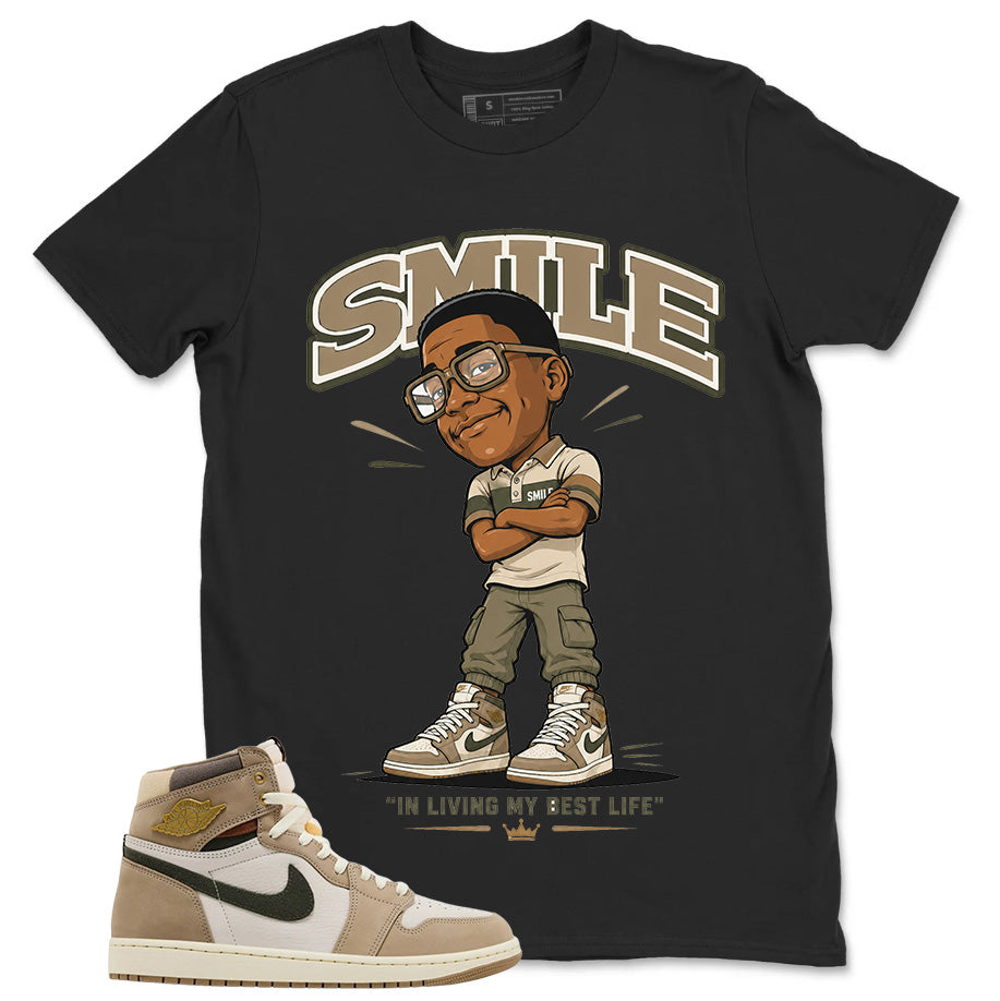 Smile I'm Living My Best Life Shirt - Match Cream Wmns Air Jordan 1 Khaki