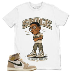 Smile I'm Living My Best Life Shirt - Match Cream Wmns Air Jordan 1 Khaki