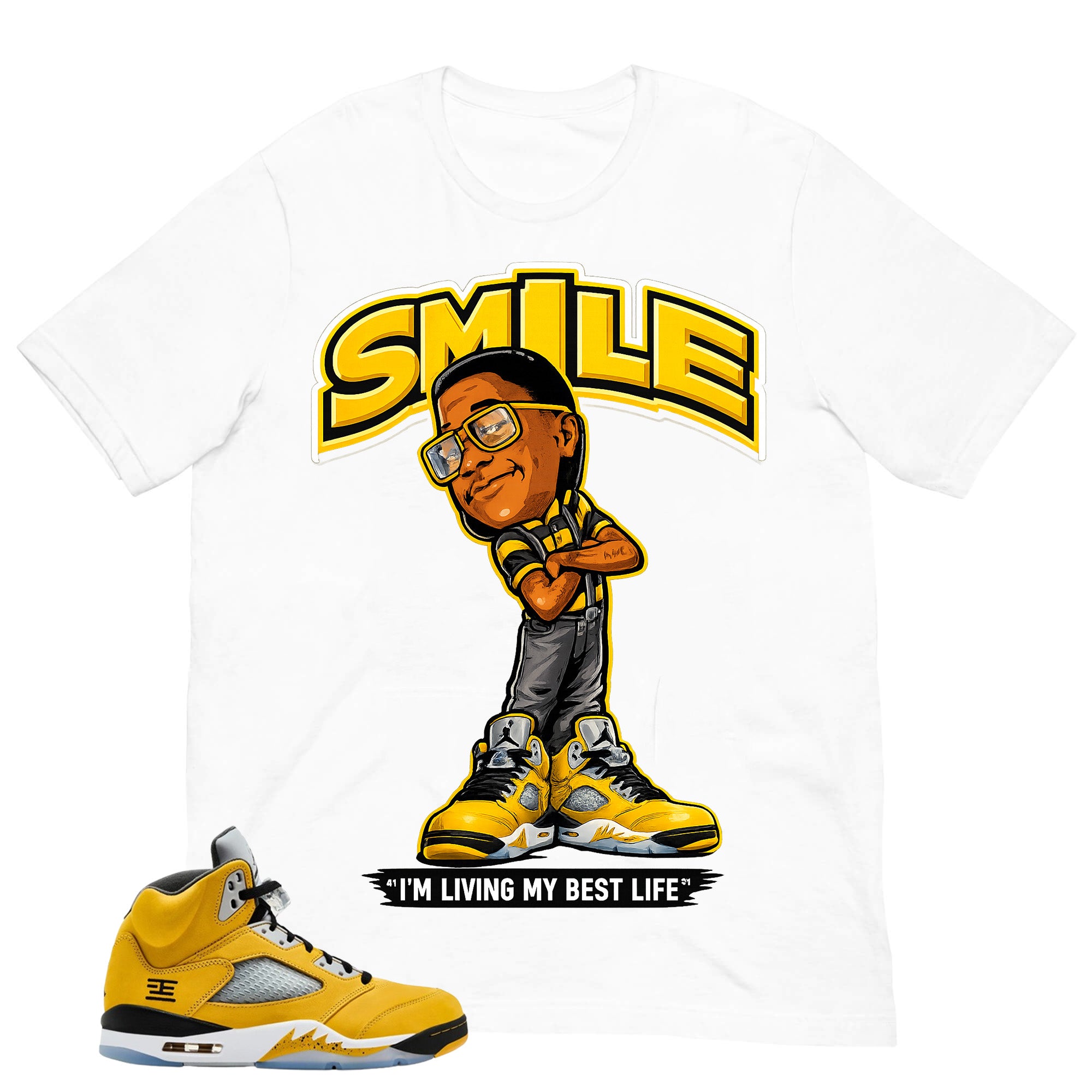 Graphic Tee Smile I'm Living My Best Life Shirt - Matching Air Jordan 5 T23 Tokyo