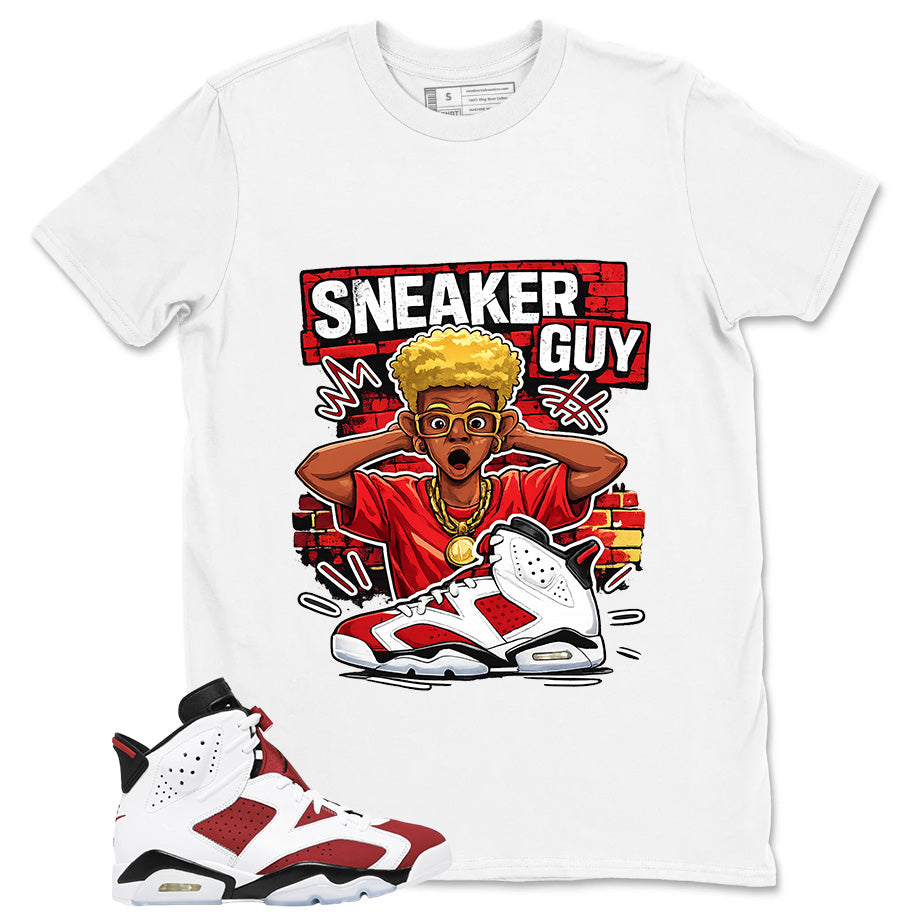 Sneaker Guy Shirt - Match White Air Jordan 6 Carmine