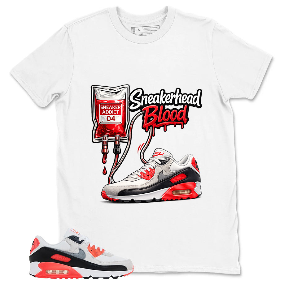 Sneakerhead Blood Shirt - Match Air Max 90 Infrared