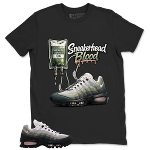 Sneakerhead Blood Shirt - Match Air Max 95 Big Bubble