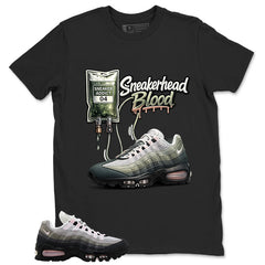 Sneakerhead Blood Shirt - Match Air Max 95 Big Bubble