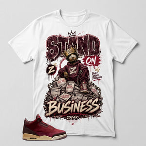 Stand On Business Graphic Tee - Shirt To Match Air Jordan 3 Bin23