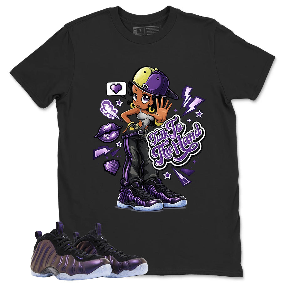 Talk To The Hand Graphic Tee, Shirt to Match Air Foamposite One Eggplant, Air Foamposite Unisex Purple Shirt