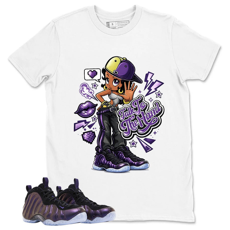 Talk To The Hand Graphic Tee, Shirt to Match Air Foamposite One Eggplant, Air Foamposite Unisex Purple Shirt