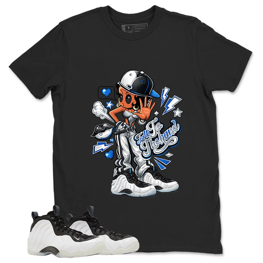 Talk To The Hand Graphic Tee - Shirt to Match Air Foamposite One Penny