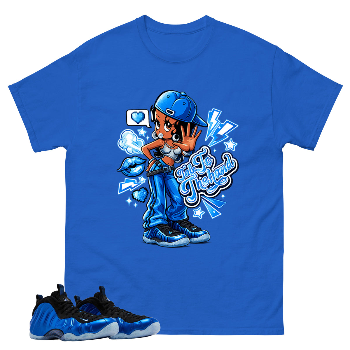 Talk To The Hand Shirt - Match Air Foamposite One Royal