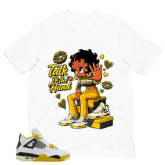 Talk To The Hand Shirt - Match Air Jordan 4 Vivid Sulfur