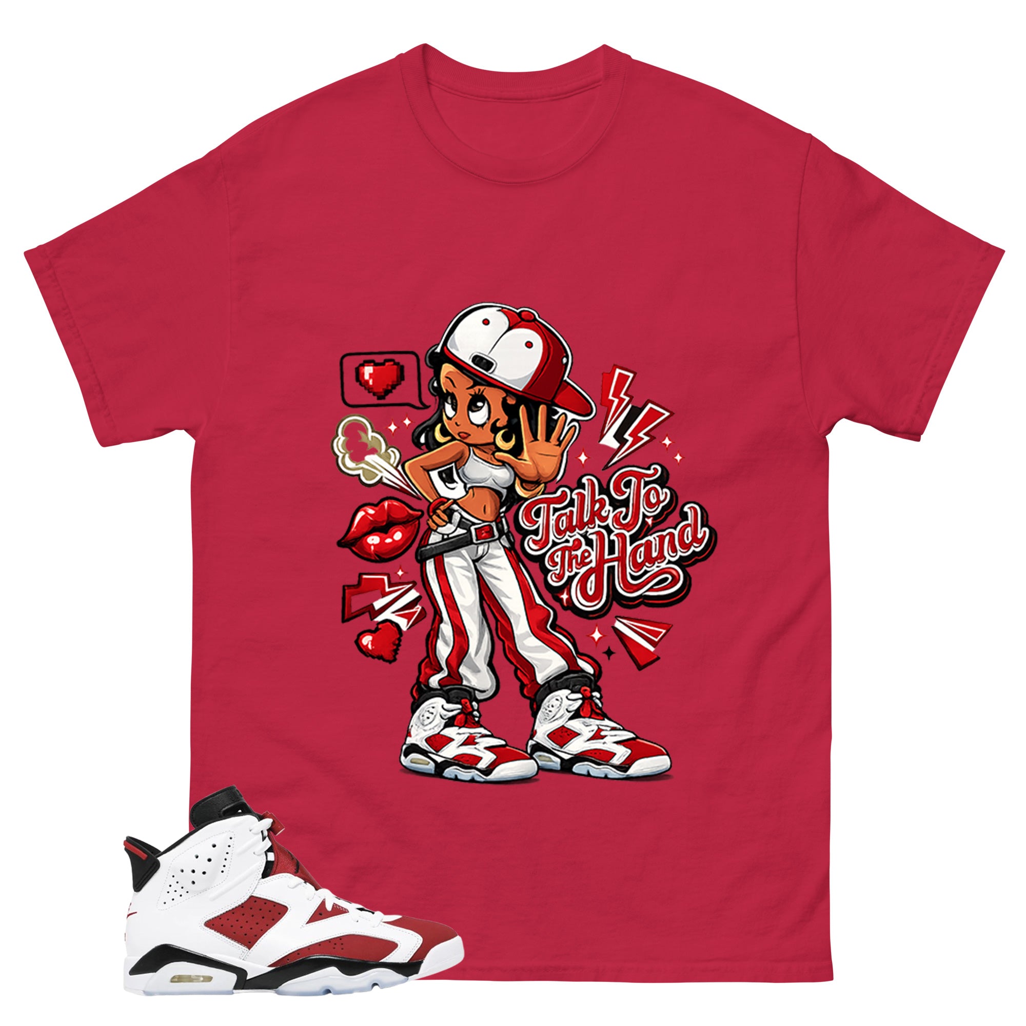 Talk To The Hand Shirt - Match White Air Jordan 6 Carmine