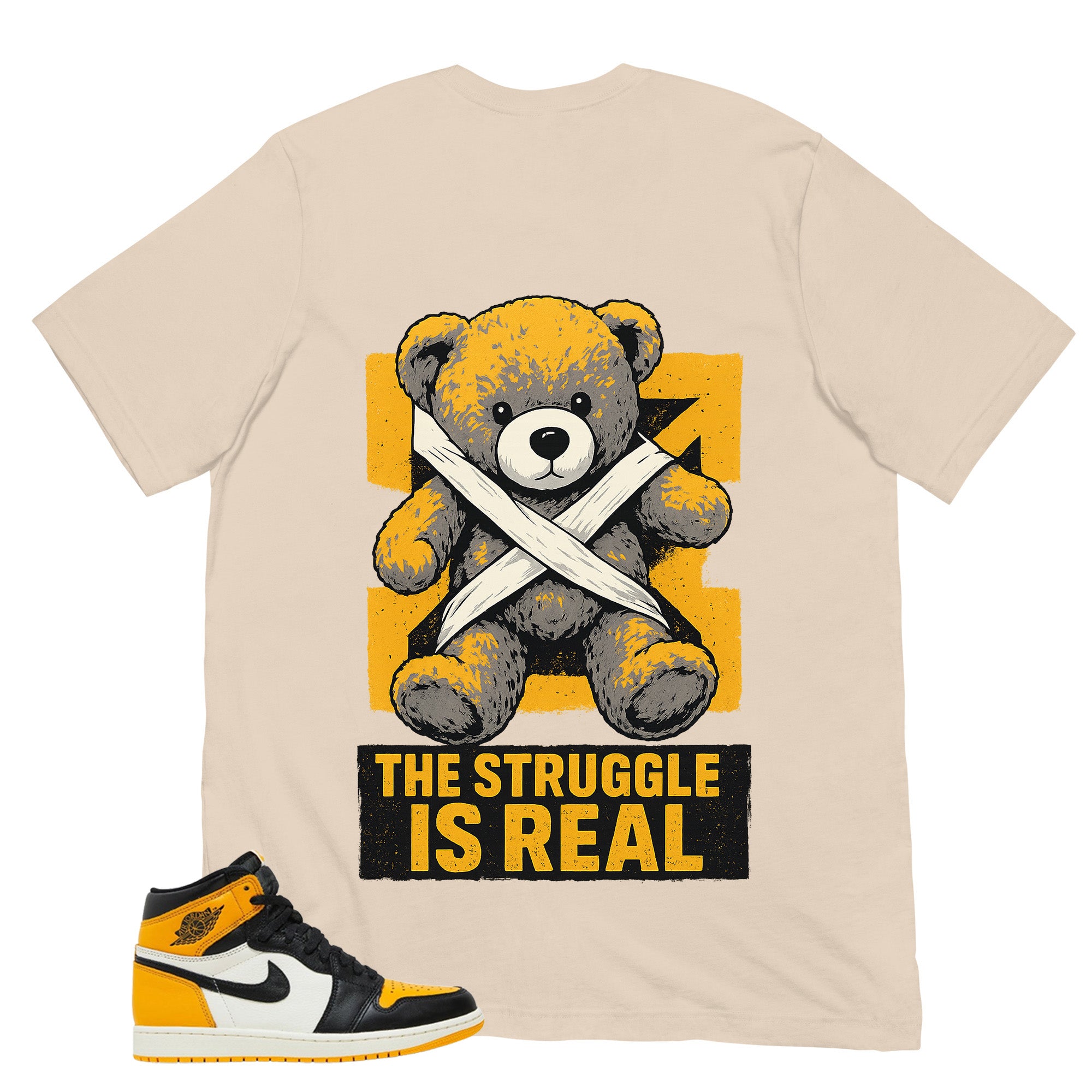 The Struggle Is Real Shirt - Match Air Jordan 1 Yellow Toe