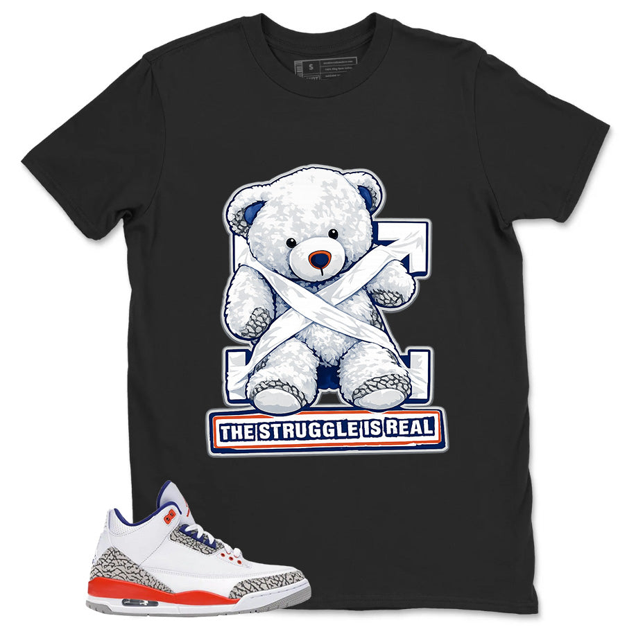 The Struggle Is Real Shirt - Match Blue Air Jordan 3 Knicks