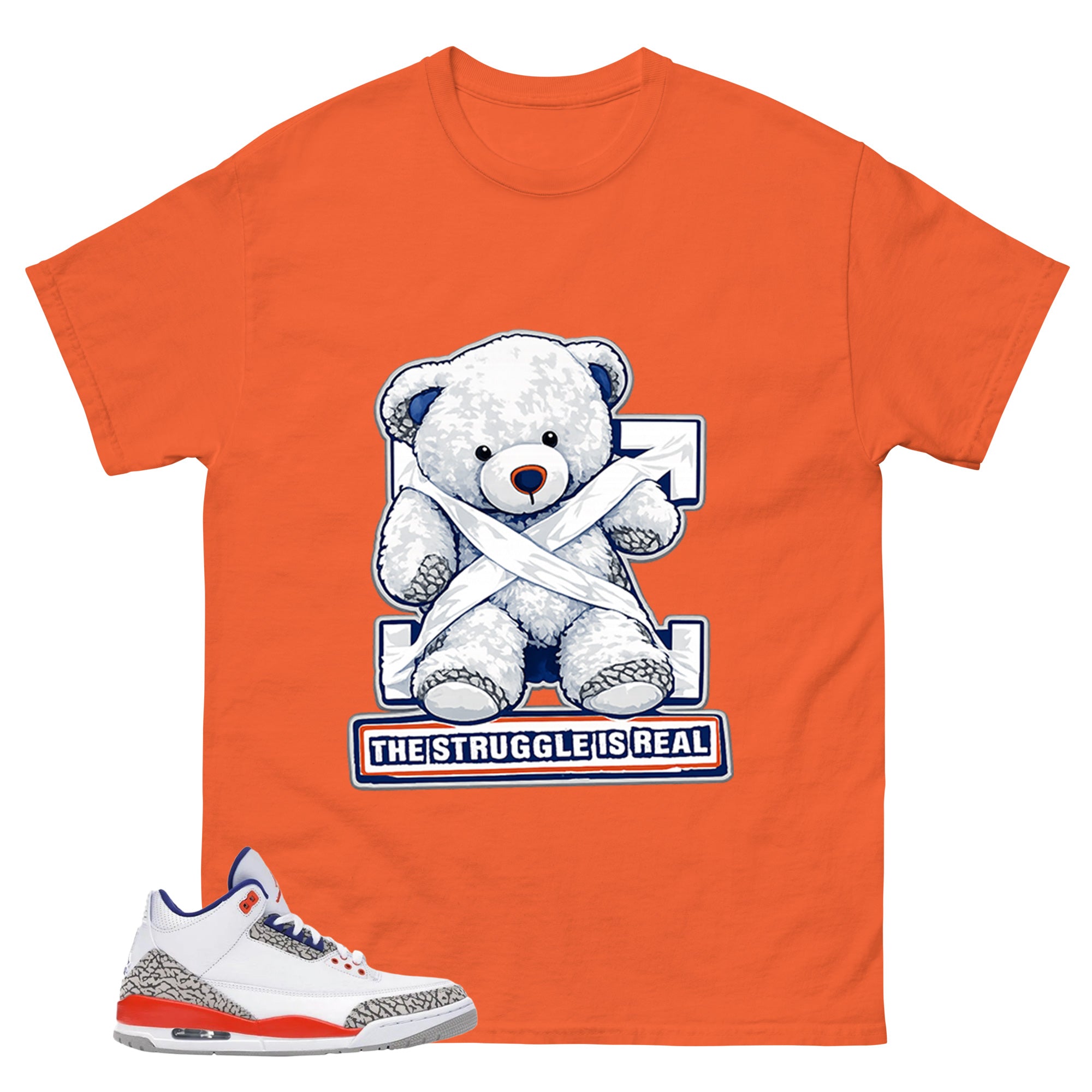 The Struggle Is Real Shirt - Match Blue Air Jordan 3 Knicks