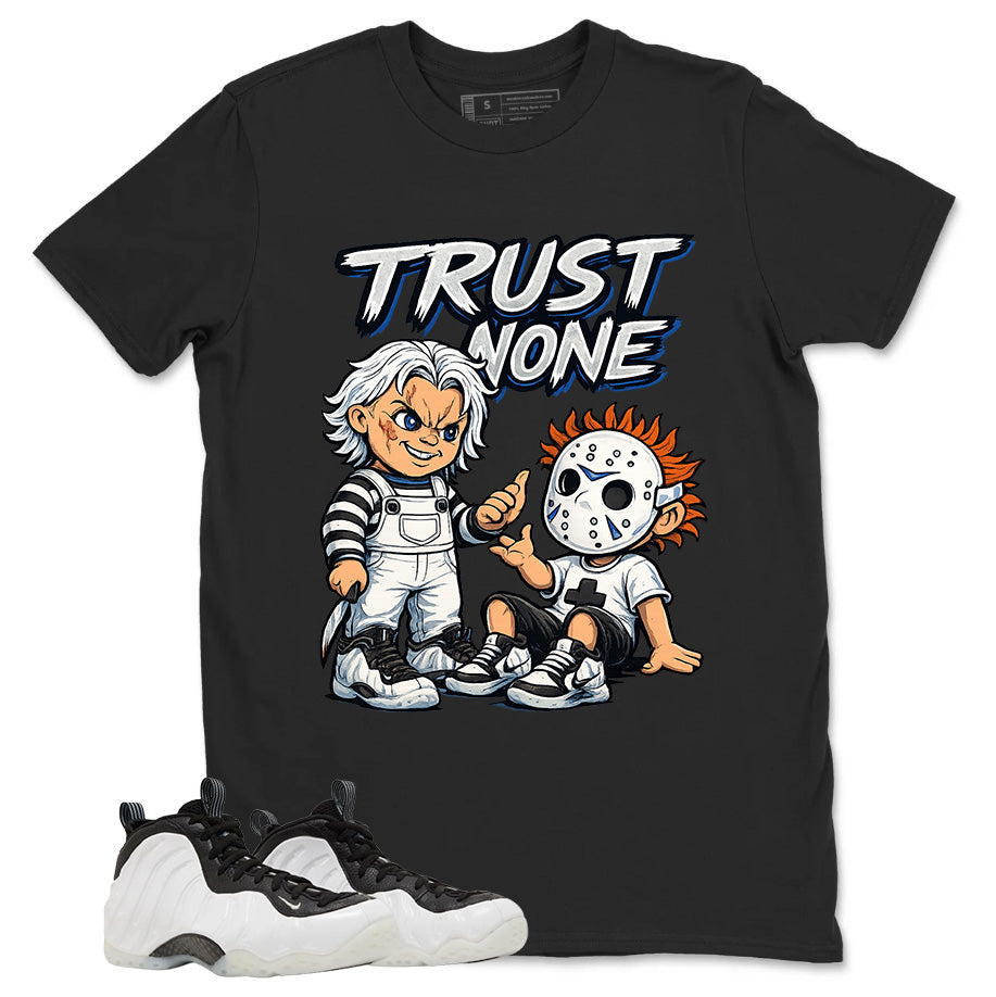Trust None Graphic Tee - Shirt to Match Air Foamposite One Penny