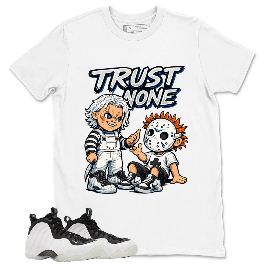 Trust None Graphic Tee - Shirt to Match Air Foamposite One Penny