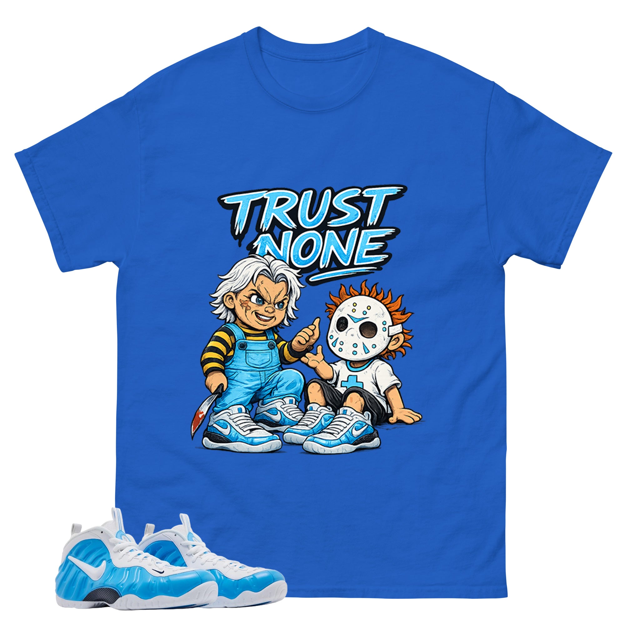 Trust None Graphic Tee, Shirt to Match Air Foamposite Pro University Blue, Air Foamposite Unisex Blue Shirt