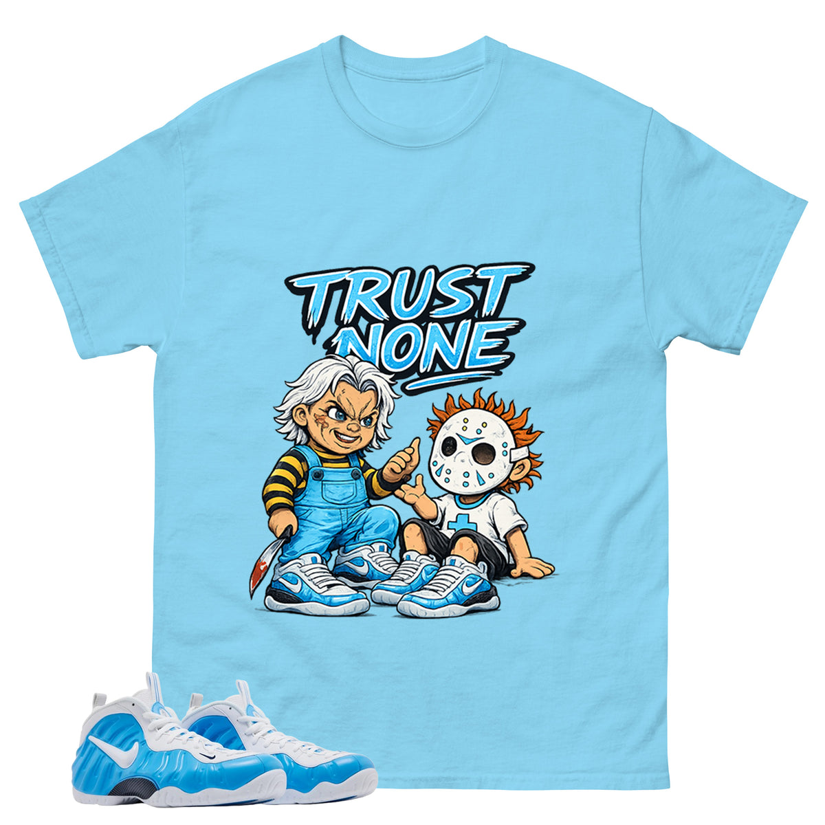 Trust None Graphic Tee, Shirt to Match Air Foamposite Pro University Blue, Air Foamposite Unisex Blue Shirt
