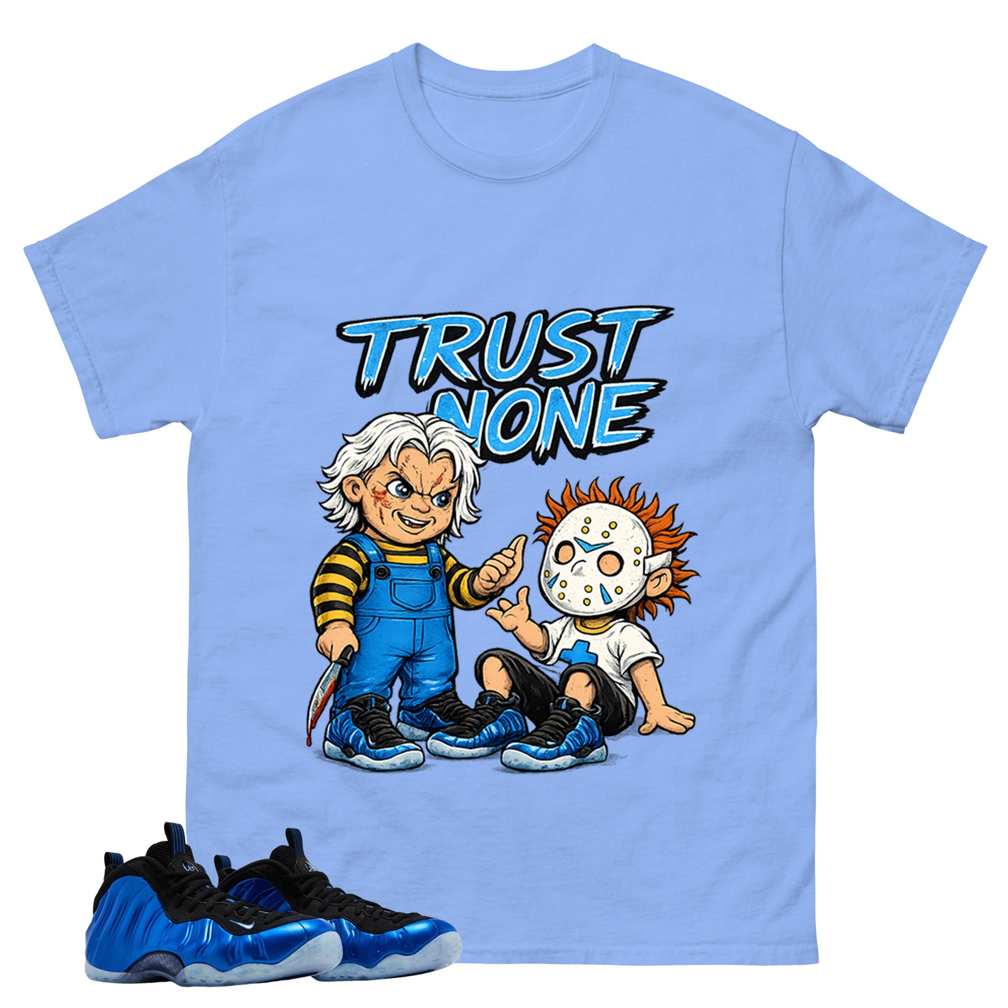 Trust None Shirt - Match Air Foamposite One Royal,