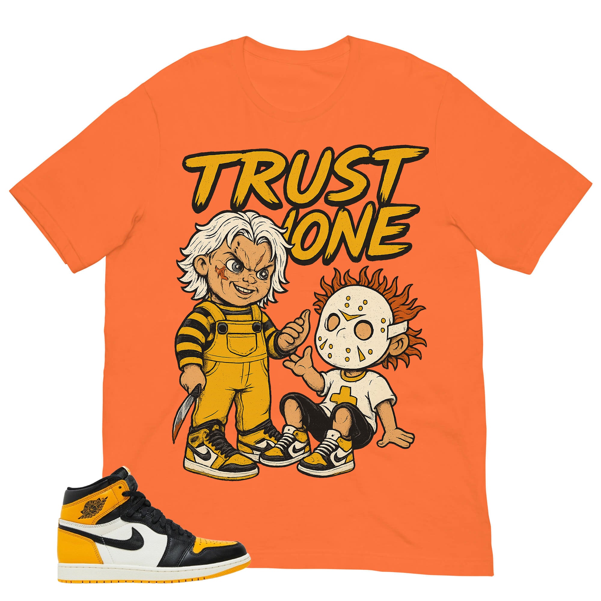 Trust None Shirt - Match Air Jordan 1 Yellow Toe