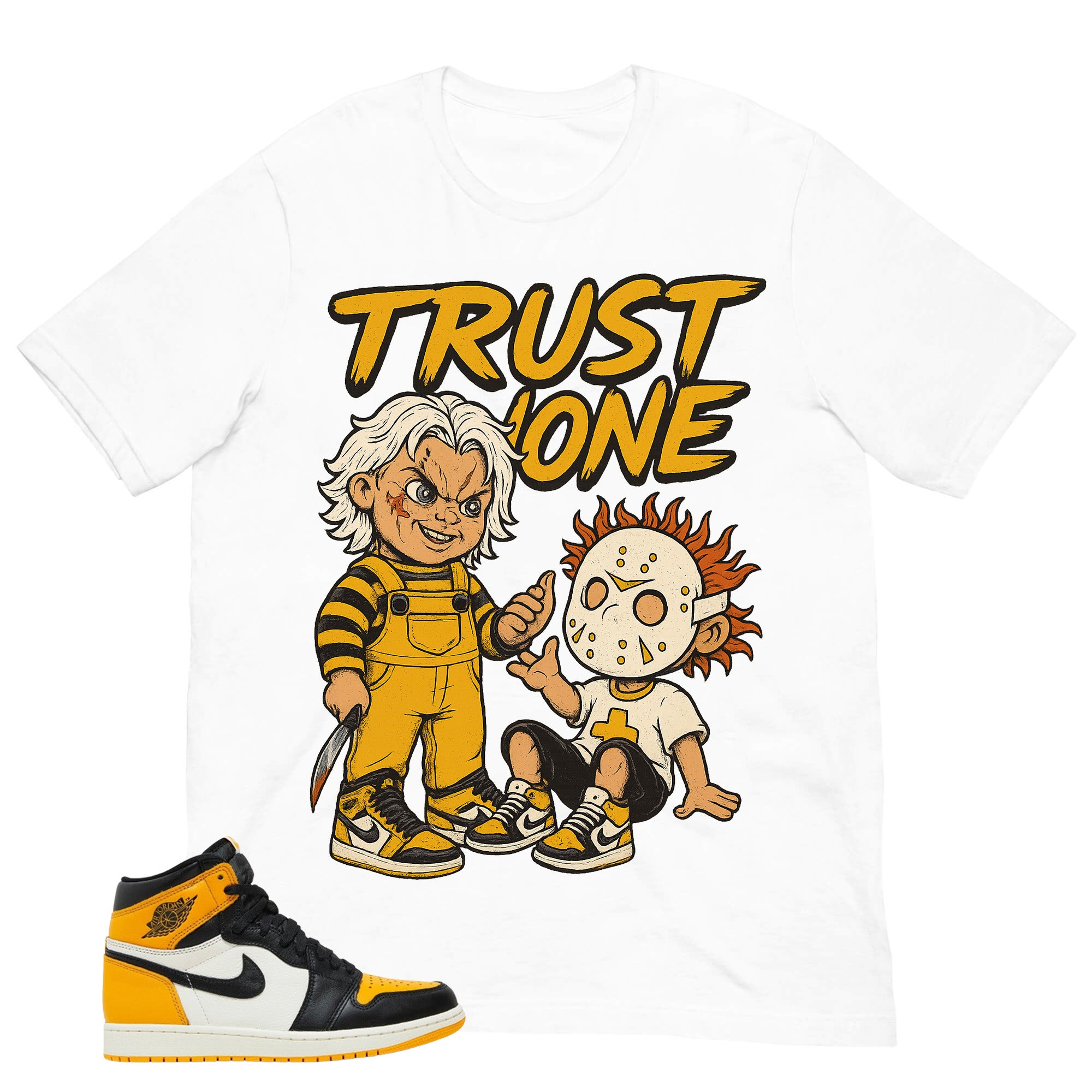 Trust None Shirt - Match Air Jordan 1 Yellow Toe