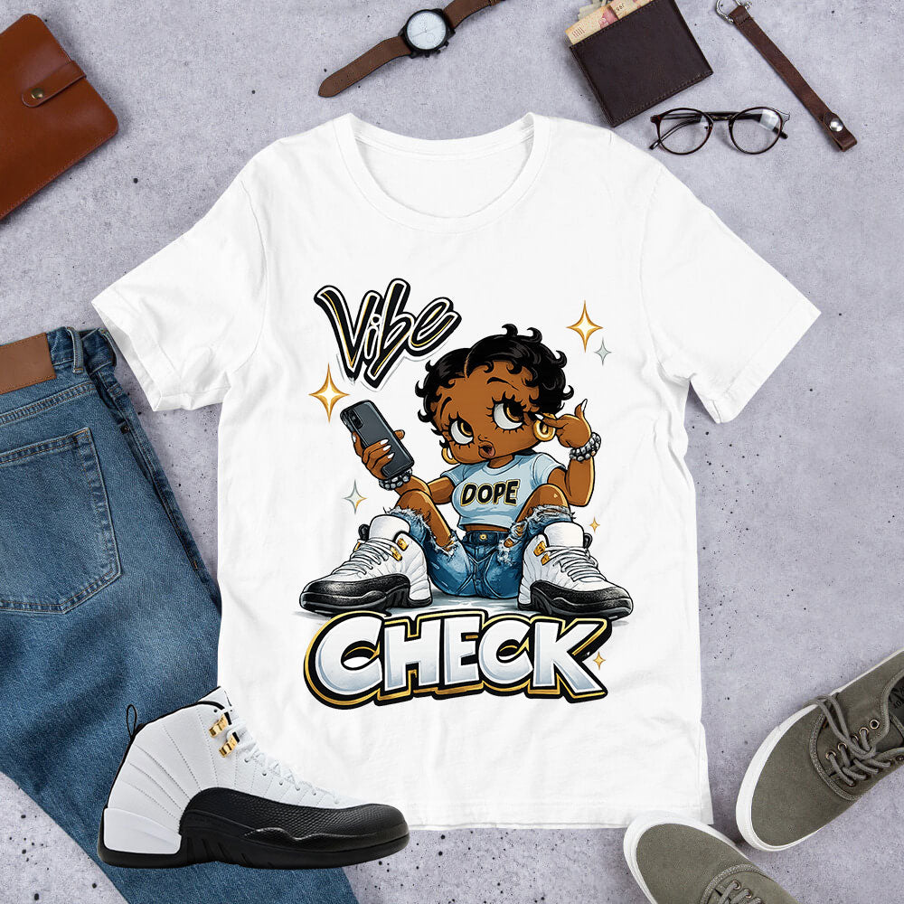 Vibe Check Shirt - Match Air Jordan 12 'Taxi'