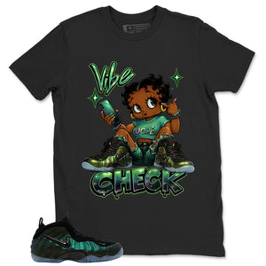 Vibe Check Shirt - Match Air Foamposite Pro Pine Green