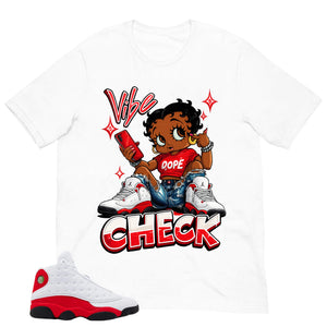 Vibe Check Shirt - Match Air Jordan 13 'True Red' 2026