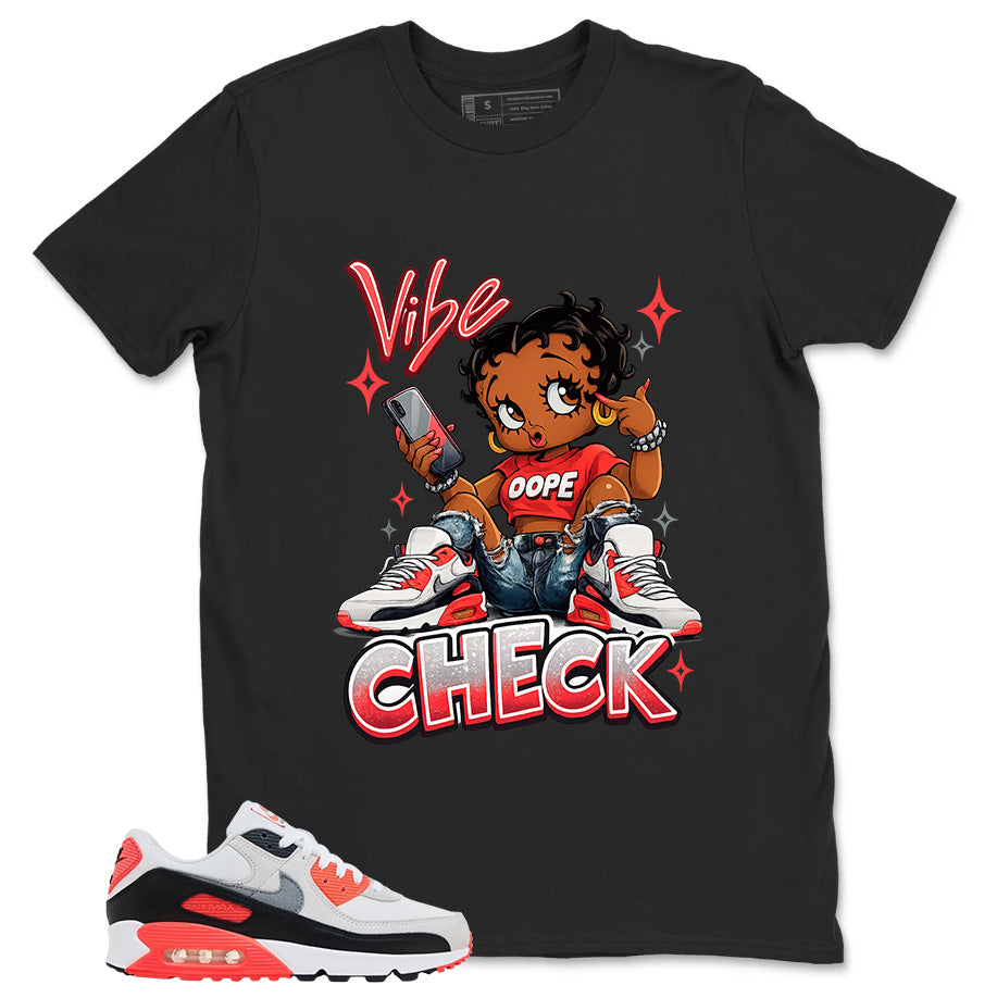 Vibe Check Shirt - Match Air Max 90 Infrared