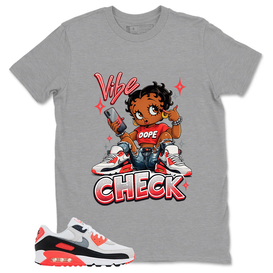 Vibe Check Shirt - Match Air Max 90 Infrared