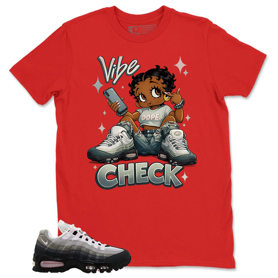 Vibe Check Shirt - Match Air Max 95 Big Bubble