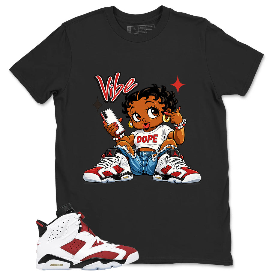 Vibe Check Shirt - Match White Air Jordan 6 Carmine