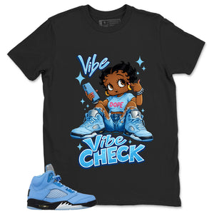 Graphic Tee Vibe Check Shirt - to Matching Air Jordan 5 Retro SE UNC