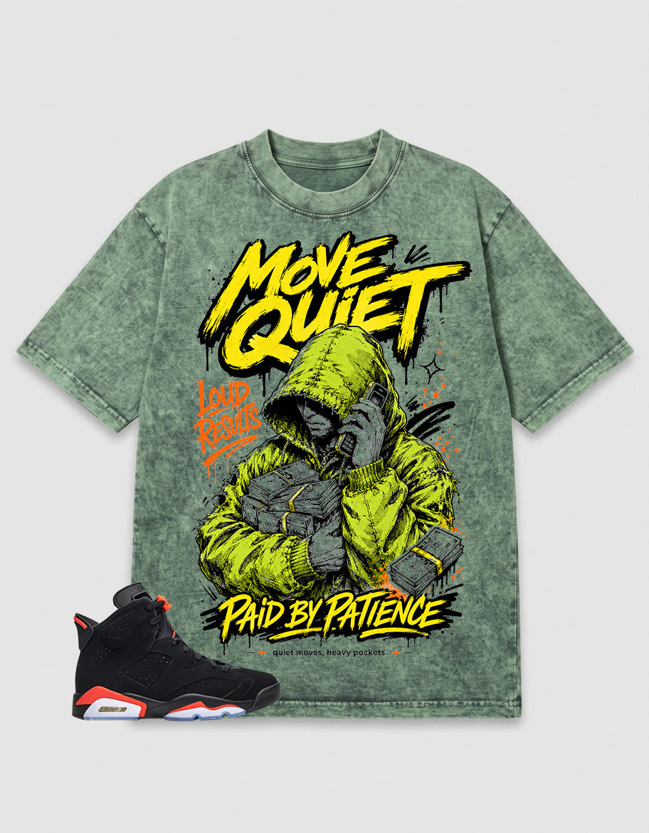 Washed T-shirt Move Quiet, Paid By Patience | Zadago