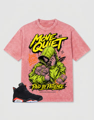 Washed T-shirt Move Quiet, Paid By Patience | Zadago