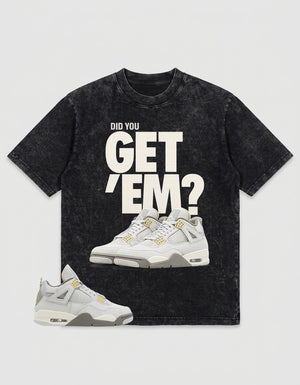 Grey Photon Dust 4s Zadago Washed Shirt  - Did You Get Em Graphic